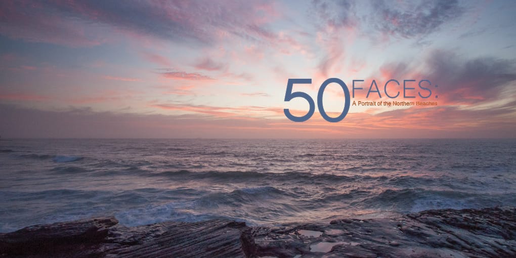 50 FACES: A Portrait of the Northern beaches.